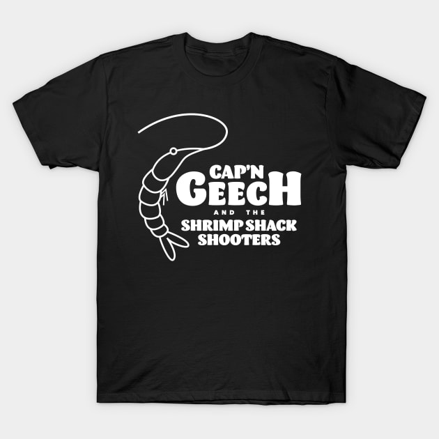 Cap'n Geech and the Shrimp Shack Shooters T-Shirt by minnayoung